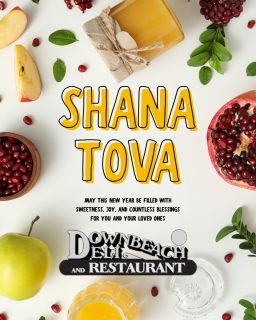 Shana Tova from Margate! Wishing everyone celebrating Rosh Hashanah a happy, healthy and sweet New Year. Today’s calendar is proudly sponsored by Downbeach Deli.