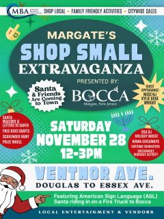 Save the Date for this years Shop Small Extravaganza in Margate presented by Bocca Coal Fired Bistro ! Join us Saturday November 28th ASL Santa, Kids crafts, scavenger hunts, giveaways and more!